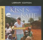 Kisses from Katie: A Story of Relentless Love and Redemption