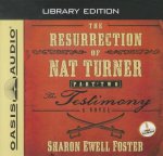 The Resurrection of Nat Turner, Part 2: The Testimony