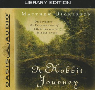 A Hobbit Journey: Discovering the Enchantment of J.R.R. Tolkien's Middle-Earth