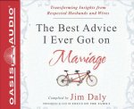 The Best Advice I Ever Got on Marriage: Transforming Insights from Respected Husbands & Wives