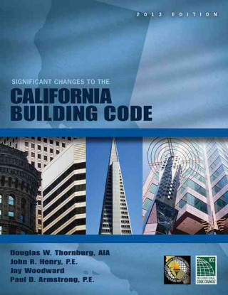 Significant Changes to the California Building Code, 2013