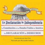 Los Tres Documentos Que Hicieron America: La Declaracion de Independencia, la Constitucion de los Estados Unidos de America, la Declaracion de Derecho