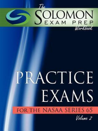The Solomon Exam Prep Workbook Practice Exams for the Nasaa Series 65, Volume 2