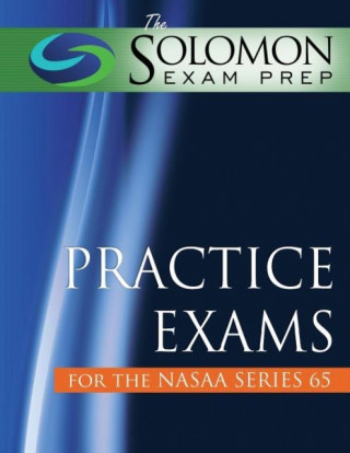 The Solomon Exam Prep Practice Exams for the Nasaa Series 65