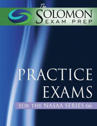 The Solomon Exam Prep Practice Exams for the Nasaa Series 66