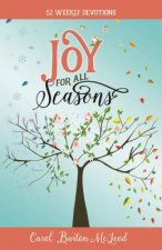 Joy for All Seasons: 52 Weekly Devotions