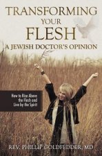 Transforming Your Flesh: A Jewish Doctor's Opinion