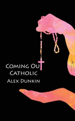 Coming Out Catholic