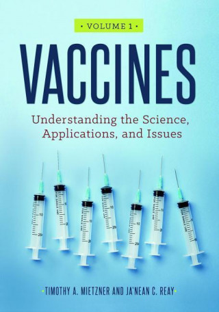 Vaccines [2 Volumes]: Understanding the Science, Applications, and Issues