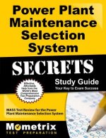Power Plant Maintenance Selection System Secrets: Mass Test Review for the Power Plant Maintenance Selection System