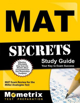 MAT Secrets: MAT Exam Review for the Miller Analogies Test