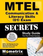 MTEL Communication & Literacy Skills (01) Exam Secrets: MTEL Test Review for the Massachusetts Tests for Educator Licensure