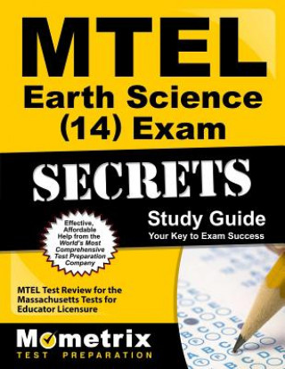 MTEL Earth Science (14) Exam Secrets: MTEL Test Review for the Massachusetts Tests for Educator Licensure