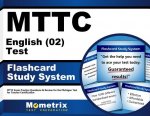 Mttc English (02) Test Flashcard Study System: Mttc Exam Practice Questions and Review for the Michigan Test for Teacher Certification