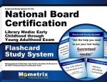Flashcard Study System for the National Board Certification Library Media Early Childhood Through Young Adulthood Exam: National Board Certification T
