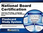 Flashcard Study System for the National Board Certification Literacy Reading - Language Arts Early and Middle Childhood Exam: National Board Certifica