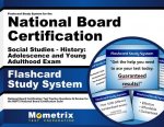 Flashcard Study System for the National Board Certification Social Studies - History Adolescence and Young Adulthood Exam: National Board Certificatio