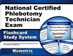 National Certified Phlebotomy Technician Exam Flashcard Study System: Ncct Test Practice Questions and Review for the National Center for Competency T