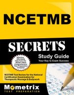 NCETMB Secrets: NCETMB Test Review for the National Certification Examination for Therapeutic Massage & Bodywork