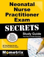 Neonatal Nurse Practitioner Exam Secrets: NP Test Review for the Nurse Practitioner Exam
