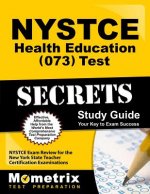 NYSTCE Health Education (073) Test Secrets: NYSTCE Exam Review for the New York State Teacher Certification Examinations