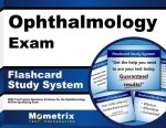 Ophthalmology Exam Flashcard Study System: Wqe Test Practice Questions and Review for the Ophthalmology Written Qualifying Exam