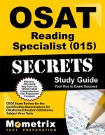 OSAT Reading Specialist (015) Secrets: CEOE Exam Review for the Certification Examinations for Oklahoma Educators/Oklahoma Subject Area Tests