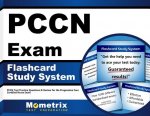 Pccn Exam Flashcard Study System: Pccn Test Practice Questions and Review for the Progressive Care Certified Nurse Exam