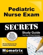 Pediatric Nurse Exam Secrets Study Guide: PN Test Review for the Pediatric Nurse Exam