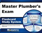Master Plumber's Exam Flashcard Study System: Plumber's Test Practice Questions and Review for the Master Plumber's Exam