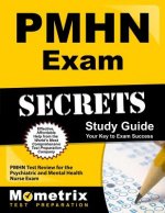 PMHN Exam Secrets: PMHN Test Review for the Psychiatric and Mental Health Nurse Exam