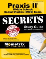 Praxis II Middle School: Social Studies (0089) Exam Secrets Study Guide