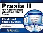 Praxis II Pre-Kindergarten Education (5531) Exam Flashcard Study System: Praxis II Test Practice Questions and Review for the Praxis II Subject Assess