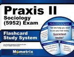 Praxis II Sociology (5952) Exam Flashcard Study System: Praxis II Test Practice Questions and Review for the Praxis II Subject Assessments