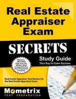 Real Estate Appraiser Exam Secrets Study Guide: Real Estate Appraiser Test Review for the Real Estate Appraiser Exam