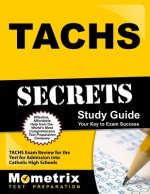Tachs Secrets Study Guide: Tachs Exam Review for the Test for Admission Into Catholic High Schools