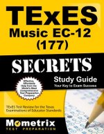 TExES (177) Music EC-12 Exam Secrets Study Guide: TExES Test Review for the Texas Examinations of Educator Standards