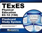 Texes Physical Education EC-12 (158) Flashcard Study System: Texes Test Practice Questions and Review for the Texas Examinations of Educator Standards