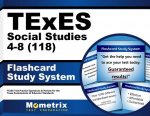 Texes Social Studies 4-8 (118) Flashcard Study System: Texes Test Practice Questions and Review for the Texas Examinations of Educator Standards