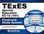 Texes Special Education EC-12 (161) Flashcard Study System: Texes Test Practice Questions and Review for the Texas Examinations of Educator Standards