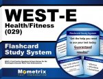 West-E Health/Fitness (029) Flashcard Study System: West-E Test Practice Questions and Exam Review for the Washington Educator Skills Tests-Endorsemen