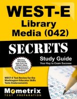 WEST-E Library Media (042) Secrets Study Guide
