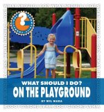 What Should I Do? on the Playground