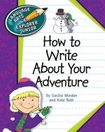 How to Write about Your Adventure