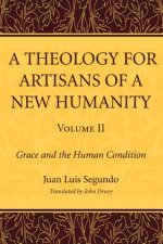 Theology for Artisans of a New Humanity, Volume 2
