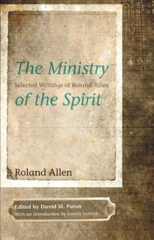 The Ministry of the Spirit: Selected Writings