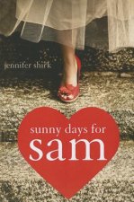 Sunny Days For Sam
