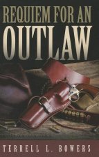 Requiem For an Outlaw