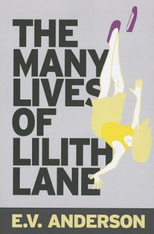 Many Lives of Lilith Lane