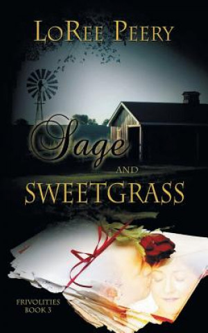 Sage and Sweetgrass